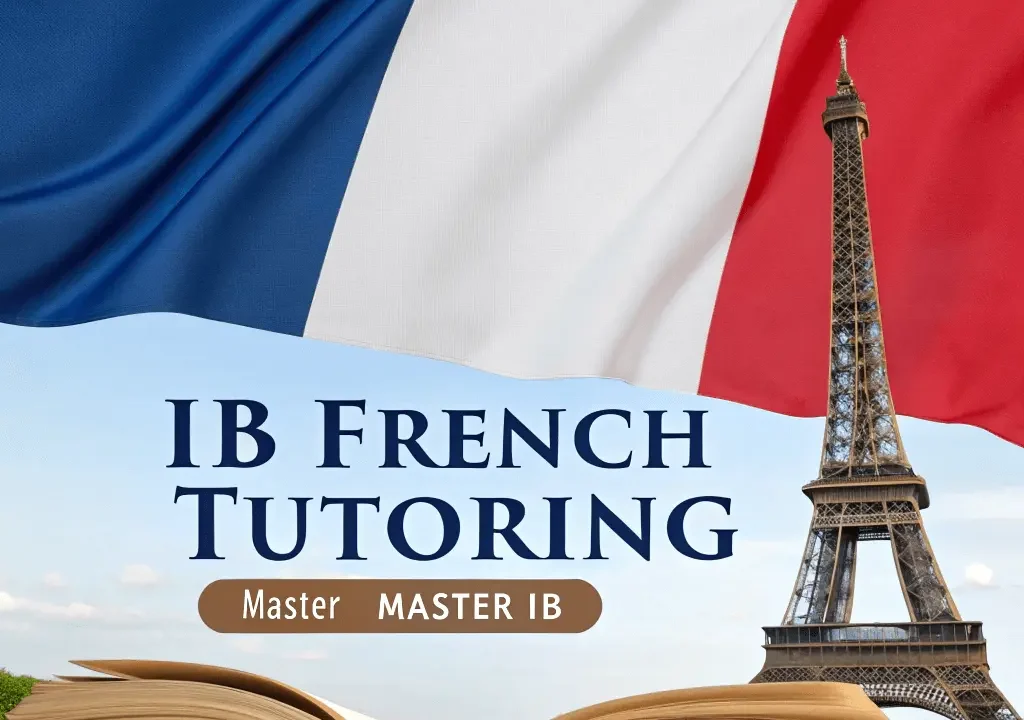 Comprehensive IB French Tutoring Solutions